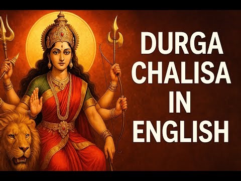 “Durga Chalisa Sung in English | First Ever Powerful English Rendition | Divine Chant