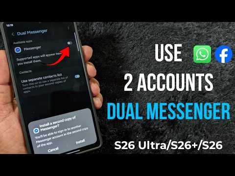 How to Enable Dual Messenger on Samsung Galaxy S26 Ultra, S26 Plus, S26