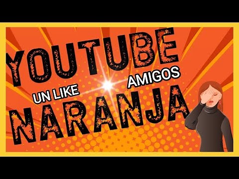 WHAT IS YOUTUBE ORANGE?