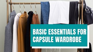 Basic Essentials For Capsule Wardrobe