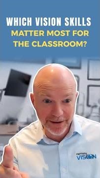 Which Vision Skills Matter Most for the Classroom?