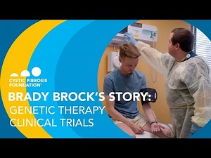 CF Foundation | Brady Brock's Story: Genetic Therapy Clinical Trials