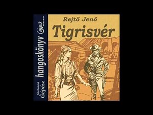 Rejtő Jenő - Tigrisvér (hangoskönyv)