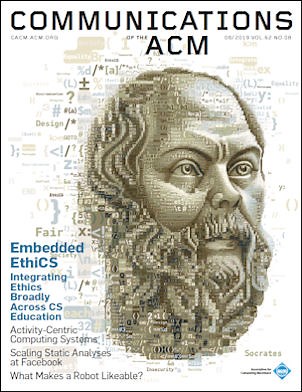 Embedded EthiCS: integrating ethics across CS education: Communications of the ACM: Vol 62, No 8