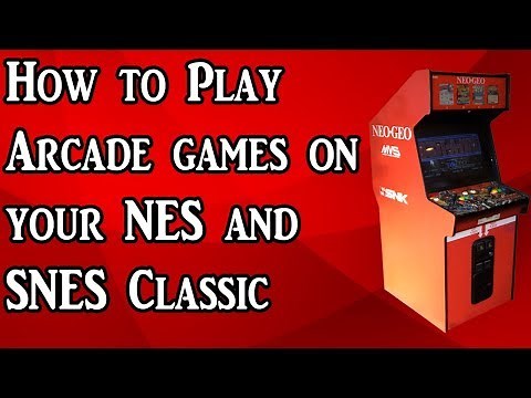 How to play Arcade games on your NES and SNES Classic (Tutorial)