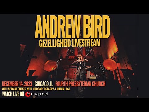 Andrew Bird’s Gezelligheid 12/14/23 Chicago, IL