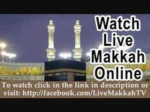 Watch Live Mecca Online - Live Mecca TV - Live Masjidil Haram
