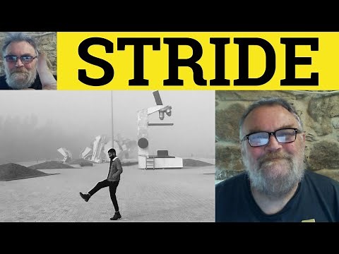 🔵 Stride Meaning - Strode Examples - Stride Defined - Stride Strode Stridden Irregular Verbs Stride