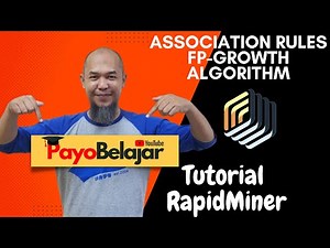 TUTORIAL RAPIDMINER TERBARU 2022 | ASSOCIATION RULES | FP-GROWTH ALGORITHM