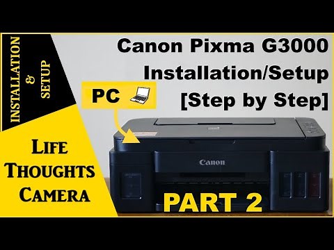 Canon Pixma G3000 Installation/Setup Part 2 [Step by Step] - EP 203 | Life Thoughts Camera