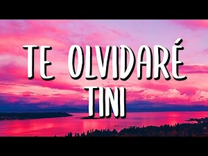 TINI - Te Olvidaré (Letra/Lyrics)