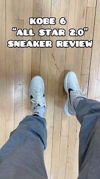 KOBE 6 ALL STAR 2.0 SNEAKER REVIEW