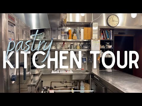 PASTRY KITCHEN TOUR
