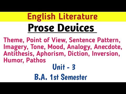 B.A.1st semester english literature unit 3 prose devices full explanation and notes| Prose devices