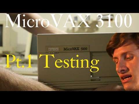 Testing a DEC MicroVAX 3100 Pt. 1