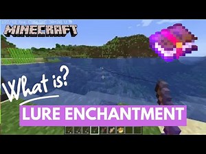 What does Lure Enchantment do on Minecraft 2024 | Minecraft Tutorial