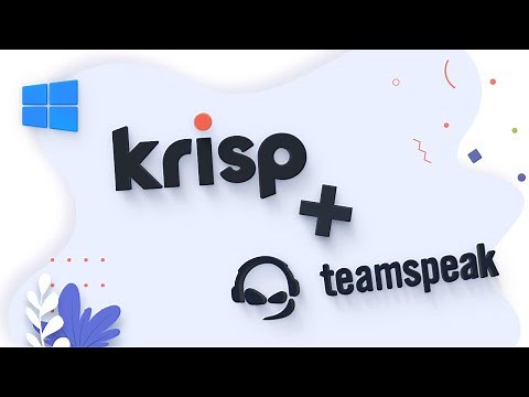 How to Remove Noise in Teamspeak with Krisp [Windows]
