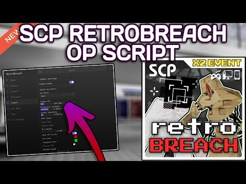[✨X2 EVENT] SCP retroBreach [🚨] OP Script (2025) PASTEBIN - Aimbot | Speed Bypass | ESP | Inf Ammo