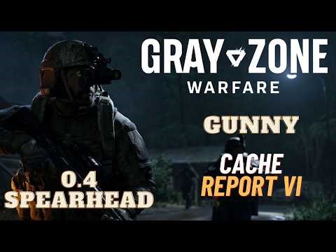 Cache Report VI - Gunny - Update 0.4 - Gray Zone Warfare (GZW)