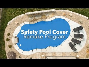 Safety Pool Cover Remake Program
