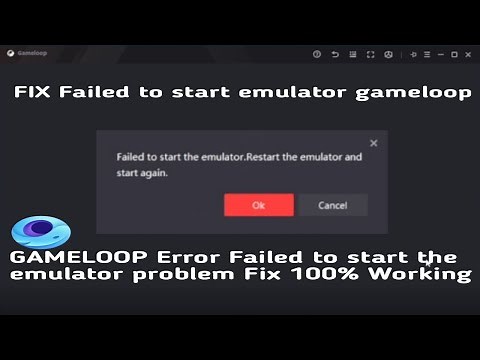 HOW TO FIX Failed to start emulator gameloop.
