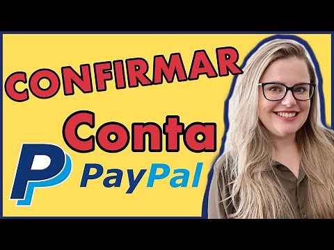 Como VERIFICAR Sua CONTA PAYPAL e Receber PAGAMENTOS