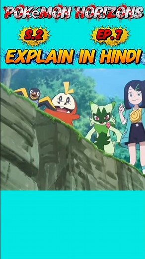 Pokémon Horizons Season 2 Episode 7 Explain in Hindi #pokemon