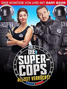 Die Super-Cops: Allzeit verrückt!
