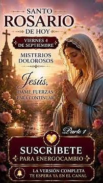 🌹 SANTO ROSARIO DE HOY 🙏 4 de Septiembre | Misterios Dolorosos ✝️ Dame Fuerzas Parte 1