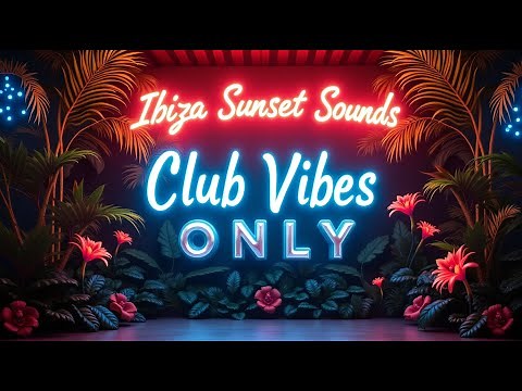 Ibiza Club House Mix 2025 | 30 Min Party Vibes | Ibiza Sunset Sounds
