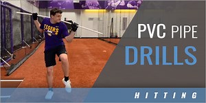 PVC Hitting Drills with Howard Dobson – Louisiana State Univ.