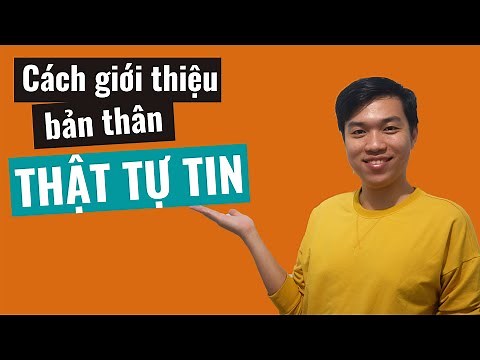 Cách "Giới thiệu bản thân" THẬT TỰ TIN (2021)