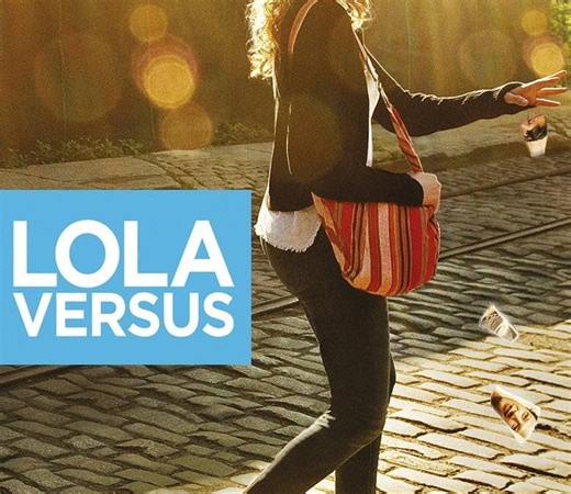 Lola Versus Summary, Trailer, Cast, Where to Watch and More