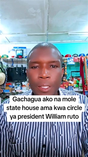 Gachagua's Mole Concern at State House