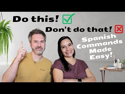 How to give Informal Commands in Spanish (FAST and EASY!)