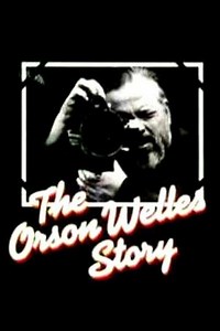 The Orson Welles Story - Movie