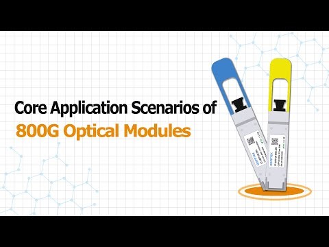 Core Application Scenarios of 800G Optical Modules