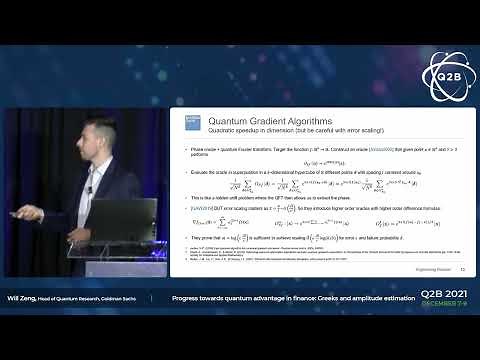 Q2B 2021 | Quantum Advantage in Finance – Low Depth Amplitude Estimation | William Zeng | GS