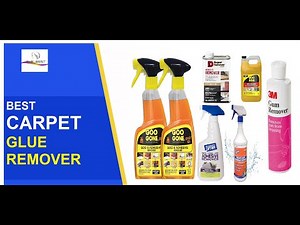 Top 5 Best Carpet Glue Remover in 2021