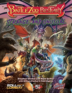 Battlezoo Bestiary: Strange and Unusual for 5th Edition - Roll For Combat | DriveThruRPG