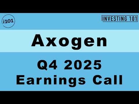 Axogen Q4 2025 Earnings Call