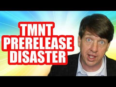 TMNT MTG PRERELEASE DISASTER + SERIOUS SECRET LAIR FAILURE