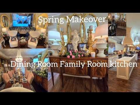 Spring Makeover Dining Room/ Family Room Kitchen Decorate With Me French Country
