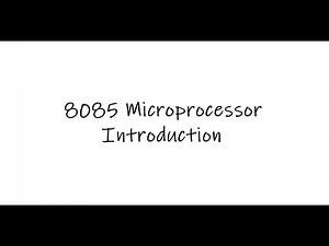 8085 Microprocessor Introduction