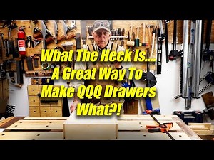What The Heck Is..... The Quarter Quarter Quarter System for Simply Making Strong Drawers