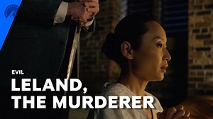 Watch Evil Season 3, Episode 9 - Leland, the Murderer - Paramount