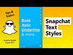How to Change Text Styles on Snapchat