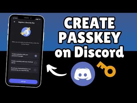 Discord: How to Create a Passkey (Step by Step)