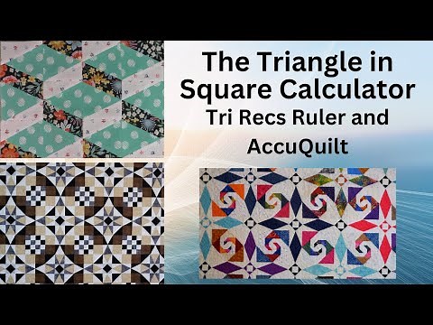 Triangle in Square Calculator Using AccuQuilt or Tri Recs Ruler