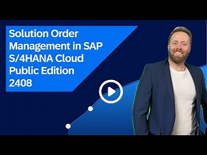 Solution Order Management in SAP S/4HANA Cloud Public Edition 2408
